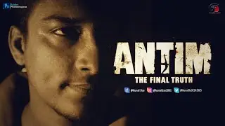 Antim Teaser Remake