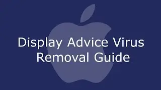 Display Advice Mac App Malware Removal