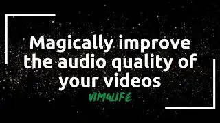 How to improve the audio quality of your videos (3 SIMPLE STEPS)