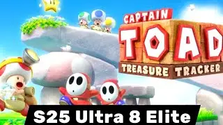 Captain Toad: Treasure Tracker | S25 Ultra 8 Elite | Eden Switch Emulator 