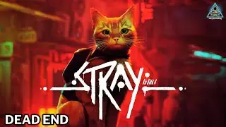 Stray Gameplay Walkthrough - Dead End (Chapter 7)