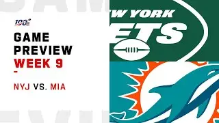 New York Jets vs. Miami Dolphins Week 9 NFL Game Preview