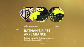 WB 100 Anniversary: This Day In History | Batman First Appearance