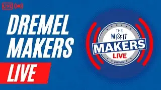 Dremel Misfit Maker Live - Why Makers Make