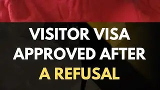 Visitor Visa Approved After Refusal; Even with limited documents 😳
