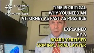 Florida Criminal Case   Timing is Critical