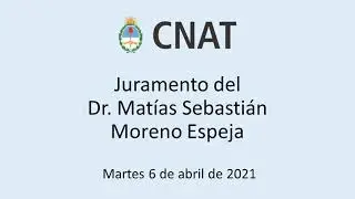 Juramento del Dr. Mat&iacute;as Sebasti&aacute;n Moreno Espeja