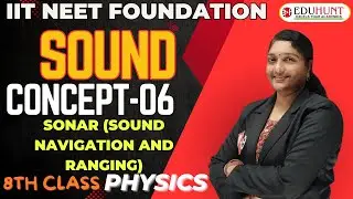 13. SOUND | CONCEPT-06 |  SONAR [SOUND NAVIGATION AND RANGING | PHYSICS | 8TH CLASS | SPARK