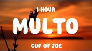 Cup of Joe - Multo (Lyrics) [1 HOUR]