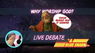 Why Worship God?| Livestream Debate 2026-01-19