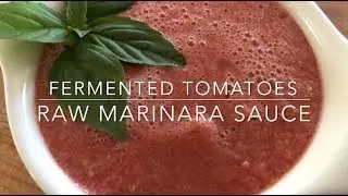 Raw Marinara Sauce from Summer Fermented Tomatoes: Homesteading Family