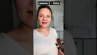 Virtual Violin Class. Lesson 2 - Intro