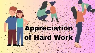 Appreciation of Hard Work English story with moral