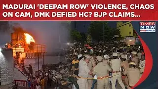 Madurai 'Deepam Row' Clashes, Chaos On Cam: Stalin's DMK Defied HC Order? Angry BJP Claims.