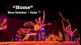 Blue October - &ldquo;Home&rdquo; 🏡 LIVE music from a beach in Cabo 🌴
