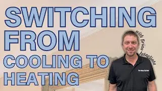 HVAC Tip of the Month Switching from Cooling to Heating