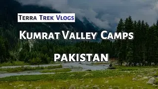 Kumrat Valley Camps in Pakistan. #kumratvalley #kumrat #campinginpakistan #camping