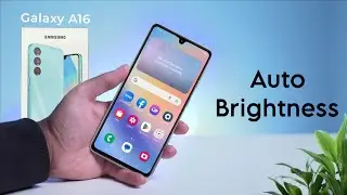 How To Enable/Disable Automatic Screen Brightness on Samsung Galaxy A16