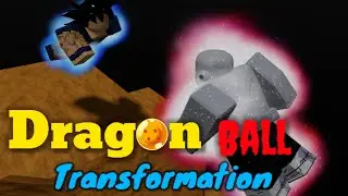 [Roblox] DBT (Dragon Ball Transformation) Dragon Ball Game Trasnformations