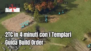 2TC in 4 minuti con i Templari – Age of Empires 4 – Guida Build Order (by King Baldovino IV)