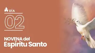 Novena al Espíritu Santo - día 2