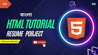 HTML Tutorial for Beginners | Part 09 | Bangla #html5  #css3