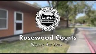 Rosewood Courts: Now is the Time