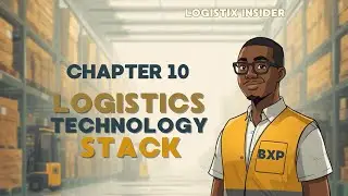 LOGISTIX INSIDER Chapter 10 Logistics Technology Stack