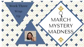 March Mystery Madness Week 3 Wrap Up
