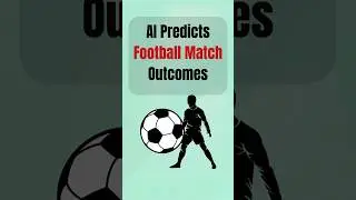 How to Predict Football Matches Using AI (Quick Guide!) #FootballPredictions