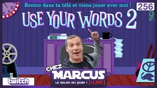 Chez Marcus Live n&deg;256 : Use Your Words 2