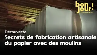 &Agrave; la d&eacute;couverte des secrets de la fabrication artisanale du papier