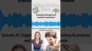 Episode 20- Supporting Moms: Establishing Boundaries, and Embracing Your Needs ￼