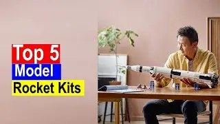 ✅5 Best Model Rocket Kits 2023