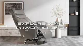 Modern Design I Explore Coast Power Recliner With Us