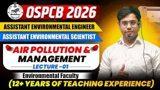 OSPCB RECRUITMENT || ASSISTANT ENVIRONMENTAL ENGINEER AIR POLLUTION & MANAGEMENT -02 || #OSPCB_AEE