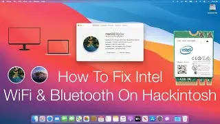 Как исправить проблемы с Intel WiFi и Bluetooth в macOS Big Sur | Hackintosh