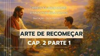 #audiobook  Arte de recome&ccedil;ar - Cirineia Iolanda Maffei, ditado por Leon Tolstoi- cap. 2 parte 1