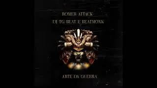 Romer Attack - Arte da Guerra (Full Album)