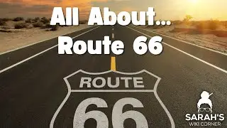Sarah's Wiki Corner Podcast | 1/30/26 - Route 66