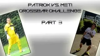 Patrick vs. Meti Crossbar Challenge #3 | THE DECISION!! | 100k Special #6 | by PatrickHDxGaming