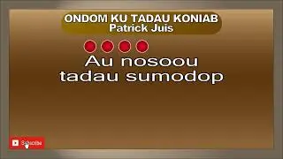 ONDOM KU TADAU KONIAB Patrick Juis #patrickjuis #ondomkutadaukoniab