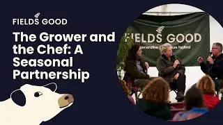 The Grower and the Chef: A Seasonal Partnership