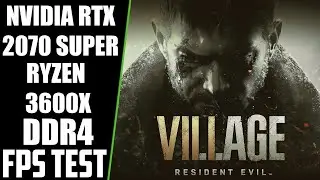RESIDENT EVIL VILLAGE DEMO ULTRA SETTINGS FRAMERATE TEST 1080p RTX 2070 SUPER RYZEN 5 3600X
