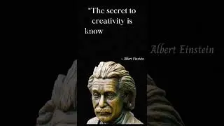 Albert Einstein Quote . The Secret To Creativity Is...