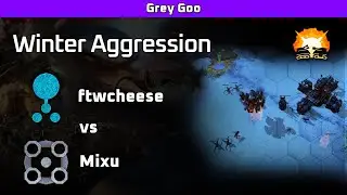 Grey Goo: ftwcheese (Goo) vs Mixu (Beta) - Winter Aggression