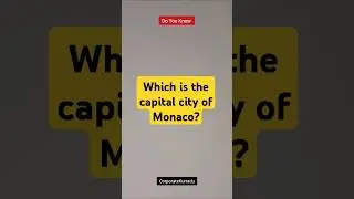 Which is the capital city of Monaco? | #shorts #countries #capital #gk #monaco