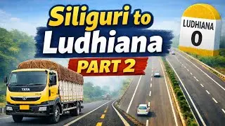 Siliguri to Ludhiana Return Journey | Part 2 | Truck Driver Life on Highway🚛🚛😊