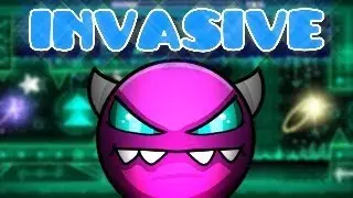 Invasive By TrueSquall And Verified By GD MegaMan