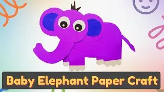 Make Baby 🐘 Elephant Paper Craft | DIY Elephant Craft paper | How to Make Elephant with Color Paper